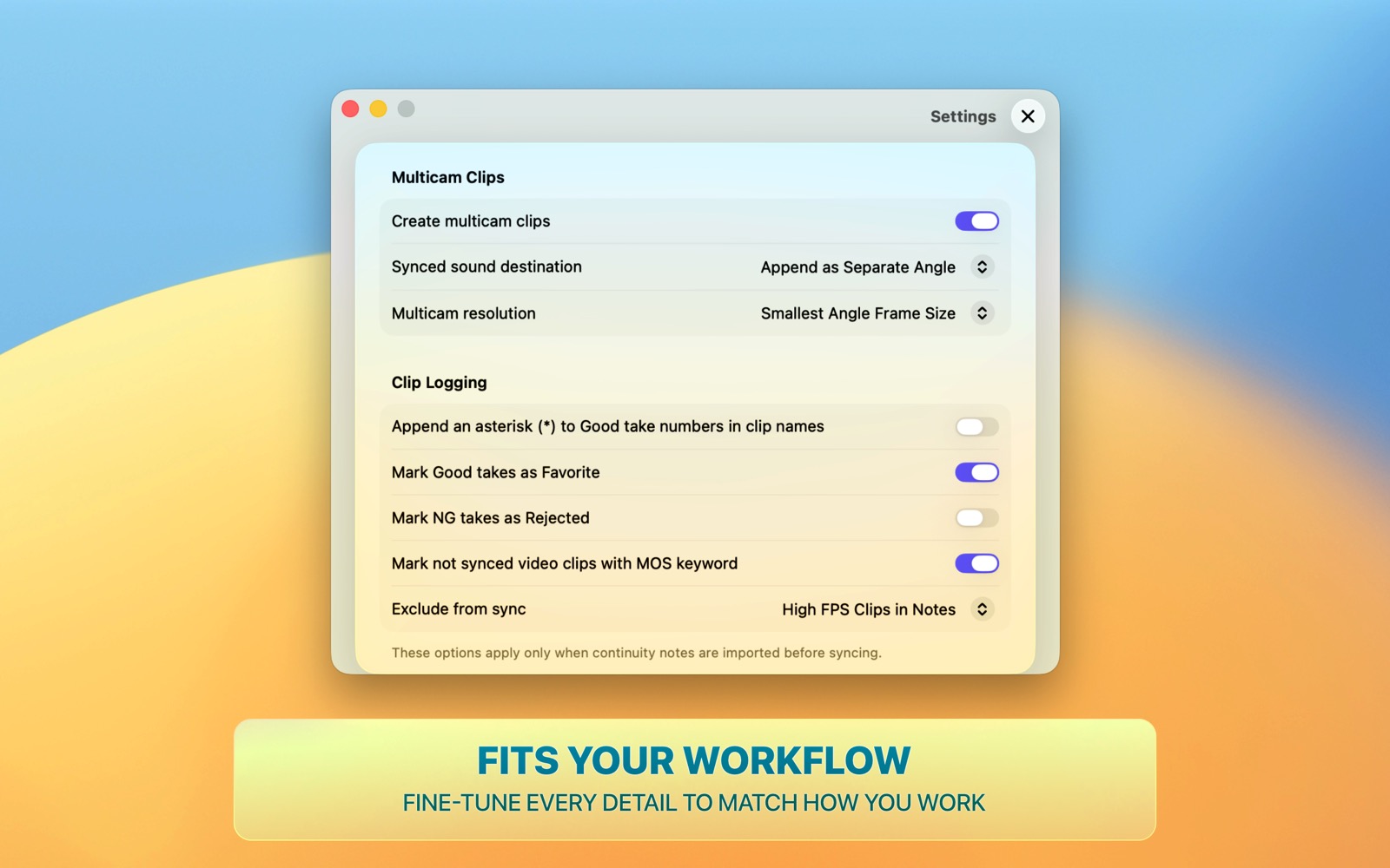 Settings — multicam and clip-logging options to fine-tune the workflow.